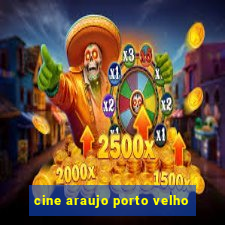 cine araujo porto velho